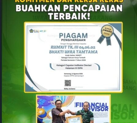 Komitmen dan Kerja Keras Buahkan Pencapaian Terbaik, Rumkit Tk. III 04.06.02 Bhakti Wira Tamtama Semarang Raih Dua KPPN Award 2026